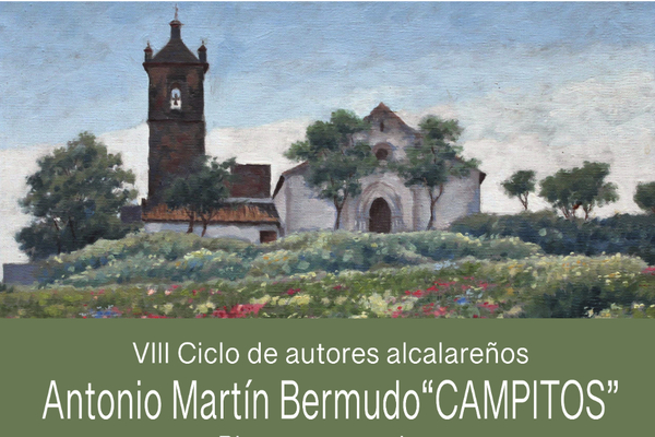 Exposición Antonio Martín Bermudo `Campitos´