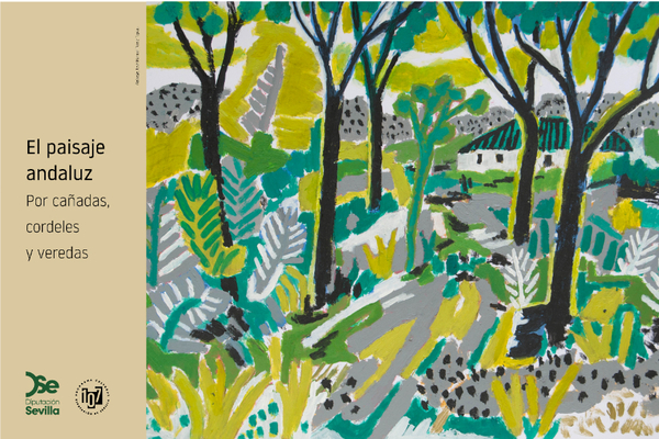 El paisaje andaluz. Por cañadas, cordeles y veredas