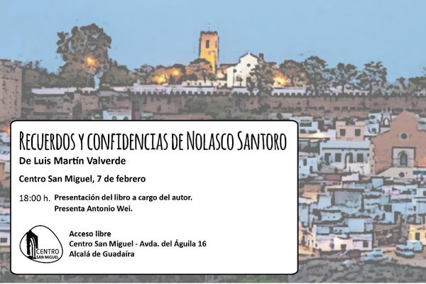El libro `Recuerdos y confidencias de Nolasco Santoro´ se presenta en San Miguel