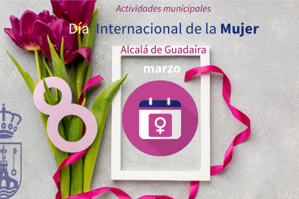 Programa municipal con motivo del Día de la Mujer 8 de marzo