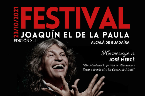 XLI Festival Flamenco Joaquín el de la Paula