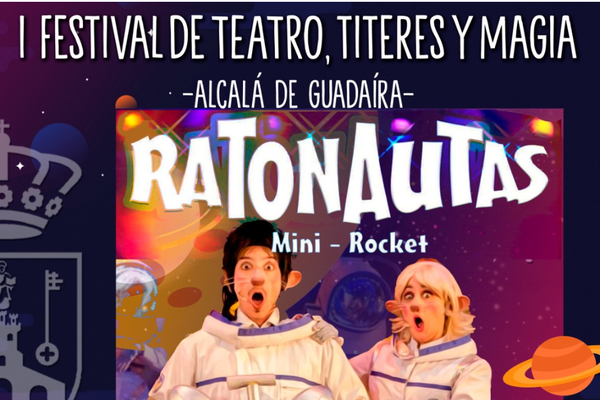 Festival de Teatro, Títeres y Magia con `Ratonautas´