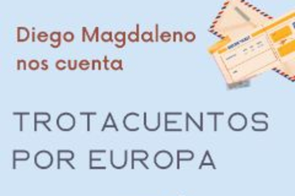 Trotacuentos por Europa con Diego Magdaleno