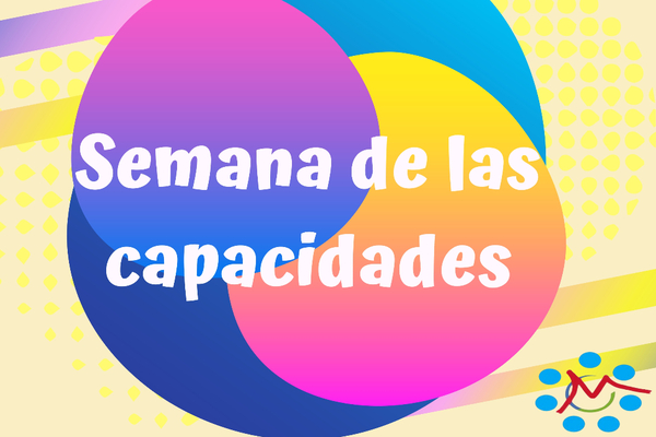 Actividades para celebrar la Semana de las Capacidades