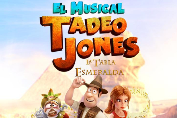 El Musical de Tadeo Jones en el Auditorio