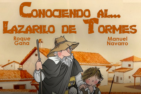 Conociendo al Lazarillo de Tormes