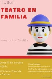 Taller Teatro en Familia en la Casa de la Cultura