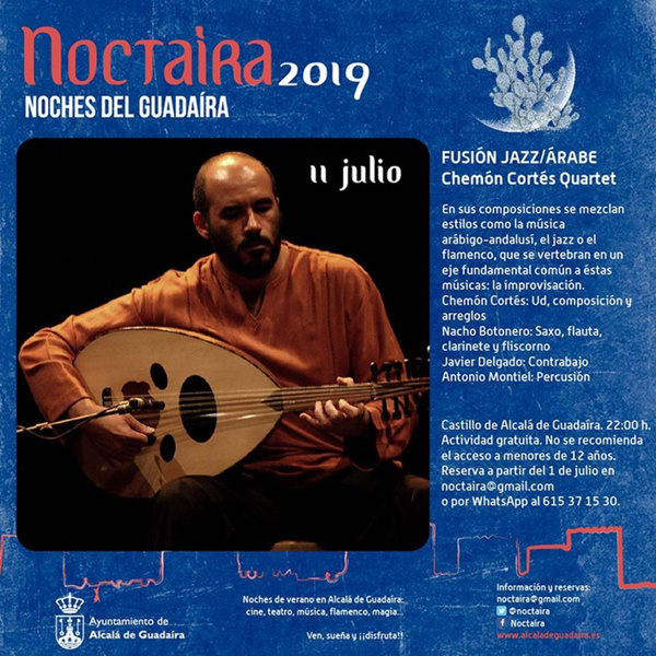 #Noctaíra19 en el Castillo con Chemón Cortés y su estilo fusión Jazz-árabe