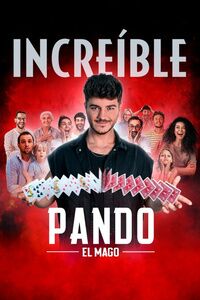 La magia increíble de Pando El Mago