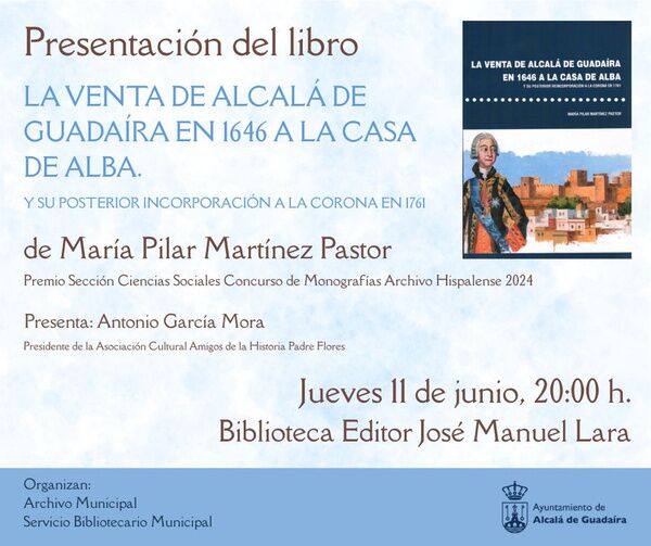 Presentación del libro sobre la Venta de Alcalá a la Casa de Alba en 1646