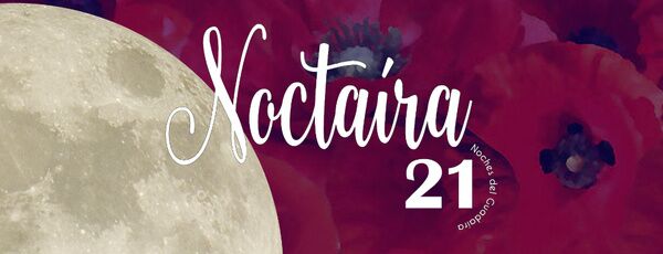 Actividades culturales para las noches de agosto con Noctaíra 2021