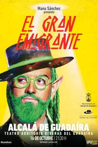 Vuelve El Gran Emigrante al auditorio con Manu Sánchez