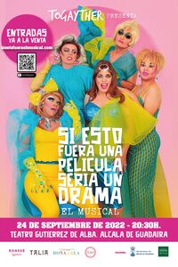 “Si esto fuera una película sería un drama. El Musical”