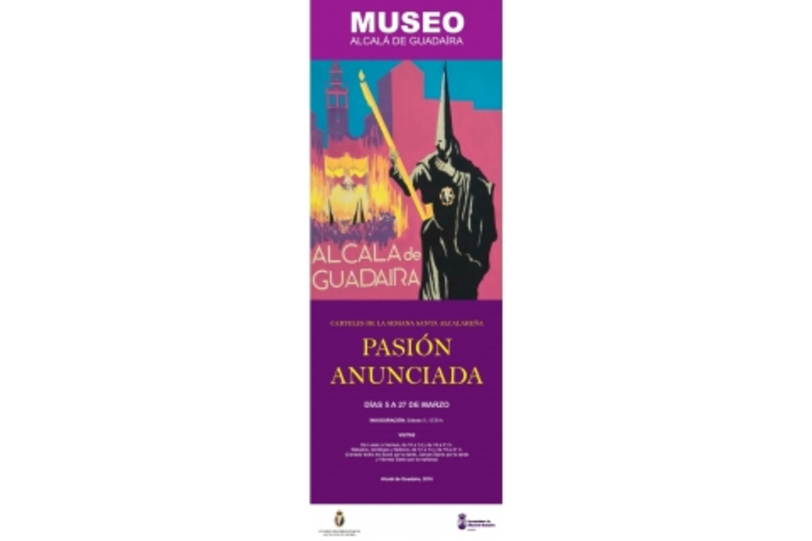 ESTE SÁBADO SE INAUGURA EN EL MUSEO DE LA CIUDAD LA EXPOSICIÓN PASIÓN ANUNCIADA