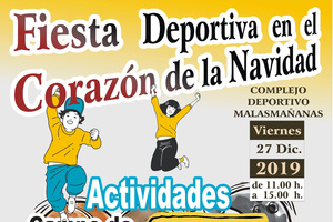 Fiesta lúdico-deportiva ‘En el Corazón de la Navidad’, el día 27 en el Complejo Deportivo Malasmañanas