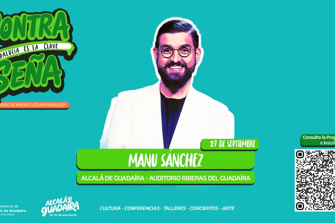 Manu Sánchez abrirá ‘ContraSeña’, el I Congreso de Nueva Cultura Andaluza que se celebrará en Alcalá de Guadaíra